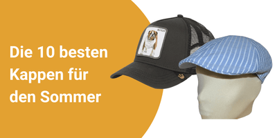 Die 10 besten Kappen für den Sommer: Eine Mischung aus Trucker Caps und Flatcaps